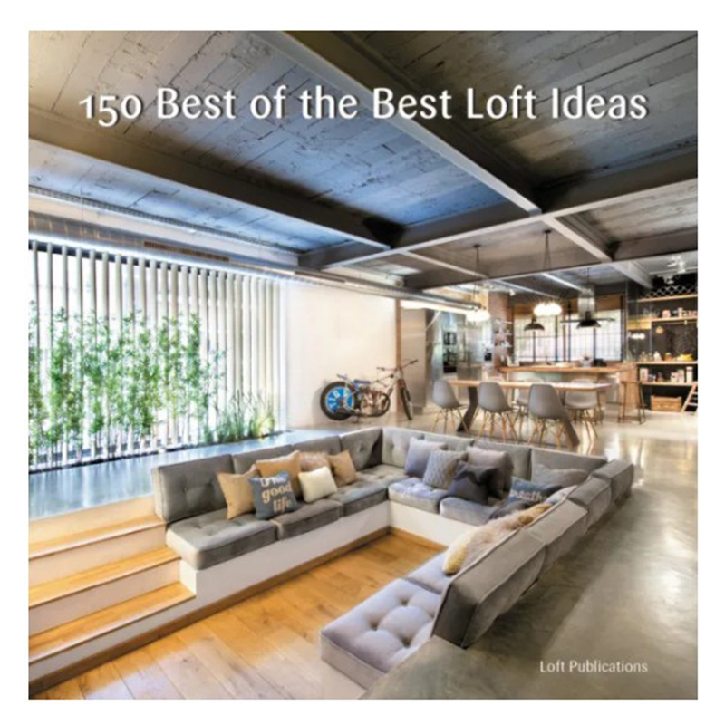 Книга 150 Best of the Best Loft Ideas  в Сочи | Loft Concept 