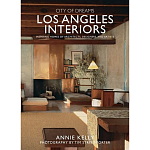 Книга City of dreams: los angeles interiors Kelly, Annie Street-porter, Tim варинант исполнения - 1 | Loft Concept в Сочи