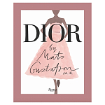 Лимитированное издание Иллюстрации модного дома Book: Dior par Mats Gustafson Vol. II Maria Grazia Chiuri варинант исполнения - 1 | Loft Concept в Сочи