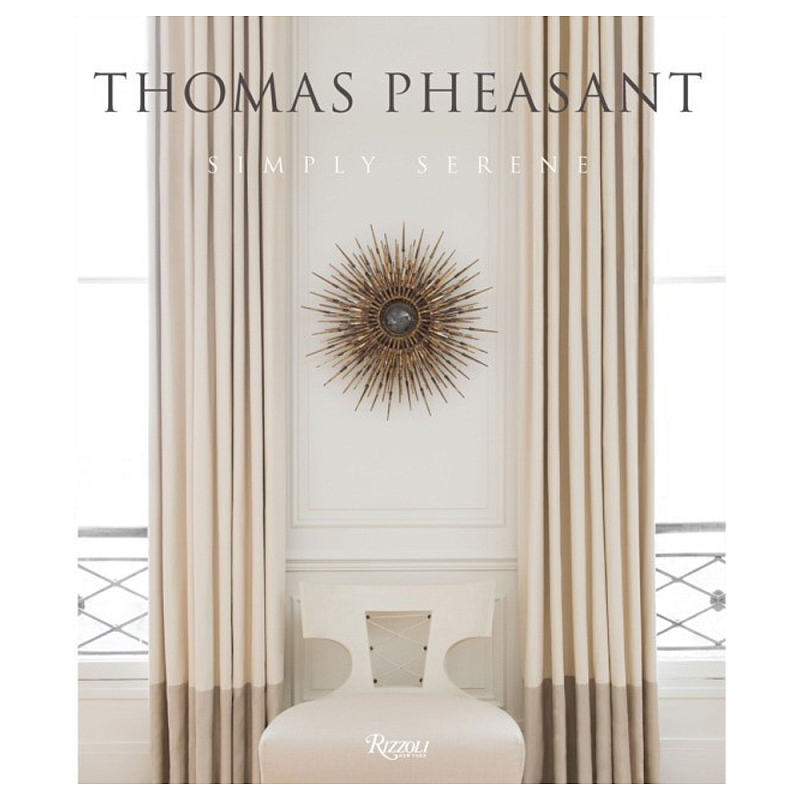 Книга Thomas Pheasant Simply Serene Книга Thomas Pheasant Simply Serene в Сочи | Loft Concept