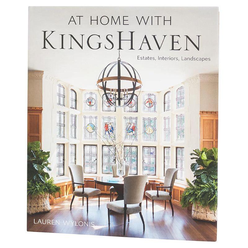 At Home with KingsHaven. Estates, Interiors, Landscapes  в Сочи | Loft Concept 