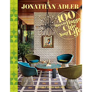 Jonathan Adler 100 Ways to Happy Chic Your Life